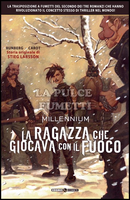 COSMO COMICS #    17 - MILLENNIUM 2: LA RAGAZZA CHE GIOCAVA CON IL FUOCO